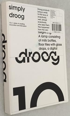 Simply Droog. 10 + 1 Years of creating innovation and discussion