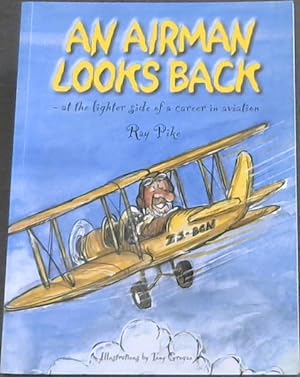 Bild des Verkufers fr An Airman Looks Back- at the lighter side of a career in aviation zum Verkauf von Chapter 1