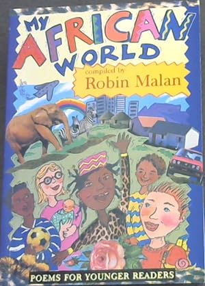 Seller image for My African World: Poems for Younger Readers for sale by Chapter 1
