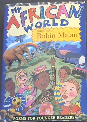 Seller image for My African World: Poems for Younger Readers for sale by Chapter 1