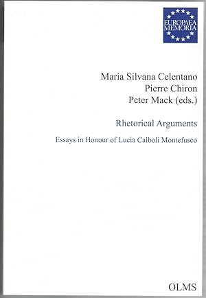 Imagen del vendedor de Rhetorical Arguments. Essays in Honour of Lucia Calboli Montefusco. a la venta por Rometti Vincent