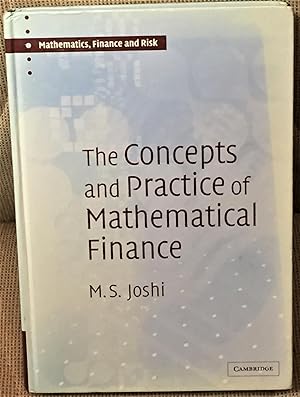 Imagen del vendedor de The Concepts and Practice of Mathematical Finance a la venta por My Book Heaven