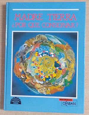 Seller image for MADRE TIERRA Por qu CONSERVAR? for sale by Gibbon Libreria