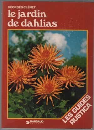 Image du vendeur pour Le Jardin de dahlias mis en vente par librairie philippe arnaiz