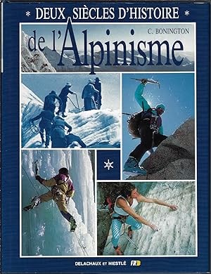 Deux Siecles d'Histoire de l'Alpinisme