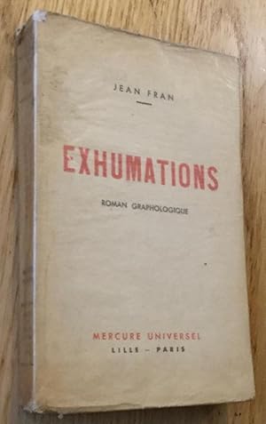 Exhumations. Roman graphologique.