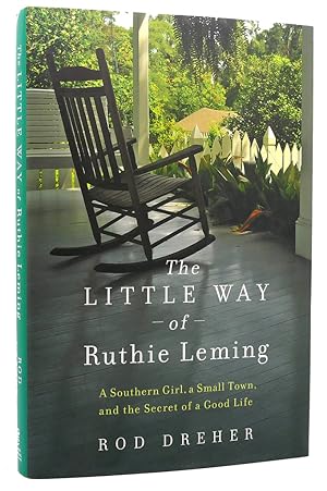 Seller image for THE LITTLE WAY OF RUTHIE LEMING A Southern Girl, a Small Town, and the Secret of a Good Life for sale by Rare Book Cellar