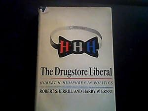Seller image for The Drugstore Liberal for sale by Smokey