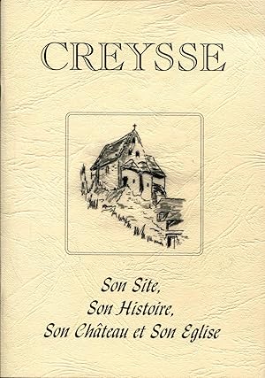 Image du vendeur pour Creysse - Son site, son histoire, son chteau et son glise mis en vente par Bloody Bulga