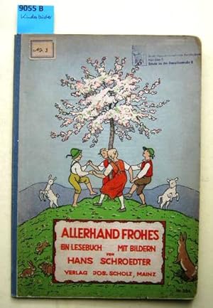 Bild des Verkäufers für Allerhand Frohes. Ein Lesebuch mit Bildern von Hans Schroedter. zum Verkauf von Augusta-Antiquariat GbR
