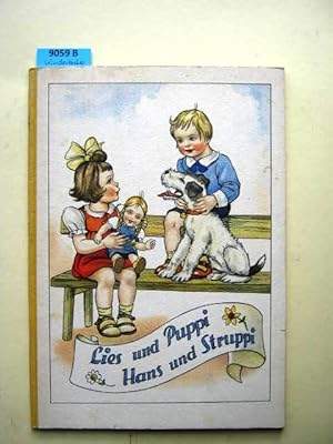 Imagen del vendedor de Lies und Puppi , Hans und Struppi. Ein buntes Bilderbuch durch das ganze Jahr mit lustigen Versen. a la venta por Augusta-Antiquariat GbR