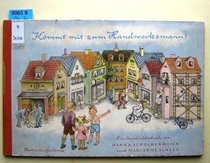 Kommt mit zum Handwerksmann! Ein Spielbilderbuch. Gezeichnet und gemalt von Marianne Scheel.