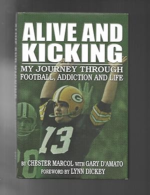 ALIVE AND KICKING: My Journey Through Football, Addiction and Life