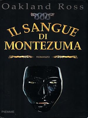 Imagen del vendedor de Il sangue di Montezuma a la venta por Librodifaccia