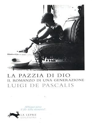 Bild des Verkufers fr La pazzia di Dio zum Verkauf von Librodifaccia