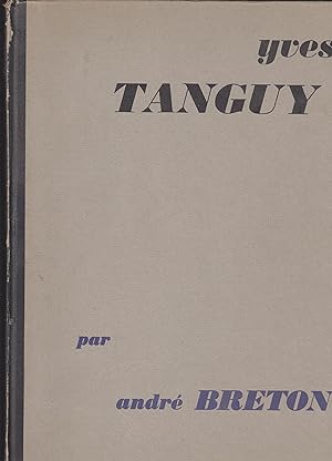 Image du vendeur pour Yves Tanguy Par Andre Breton mis en vente par Beasley Books, ABAA, ILAB, MWABA