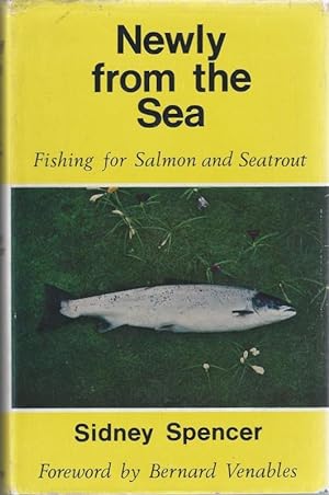 Newly from the Sea. Fishing for Salmon and Seatrout. WITH AUTHOR'S OWN BOOKPLATE