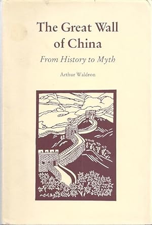Immagine del venditore per THE GREAT WALL OF CHINA; FROM HISTORY TO MYTH venduto da Columbia Books, ABAA/ILAB, MWABA