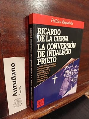Seller image for La conversin de Indalecio Prieto for sale by Libros Antuano