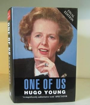 Seller image for One of Us. A Biography of Margaret Thatcher - Final Edition for sale by BRIMSTONES