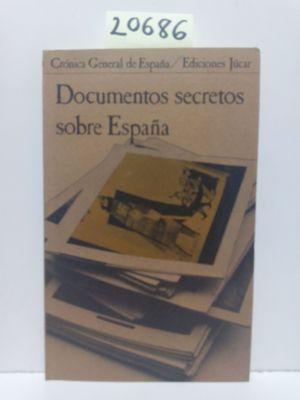 Imagen del vendedor de DOCUMENTOS SECRETOS SOBRE ESPAA a la venta por Librera Circus