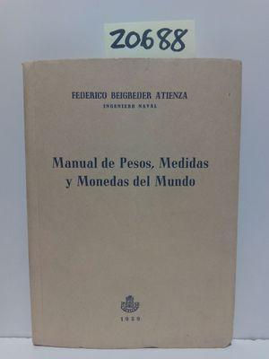 Immagine del venditore per MANUAL DE PESOS, MEDIDAS Y MONEDAS DEL MUNDO venduto da Librera Circus