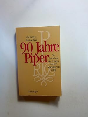 Bild des Verkufers fr Neunzig Jahre Piper zum Verkauf von ANTIQUARIAT Franke BRUDDENBOOKS