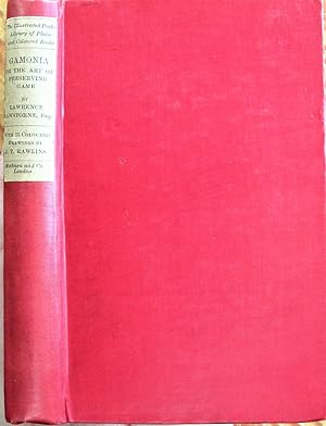 Gamonia. Or, the Art of Preserving Game; and an Improved Method of Making Plantations and Covers,...