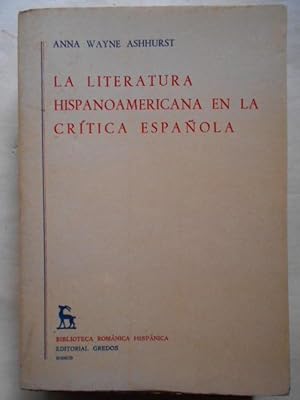 Bild des Verkufers fr La Literatura Hispanoamericana en la Crtica Espaola. zum Verkauf von Carmichael Alonso Libros
