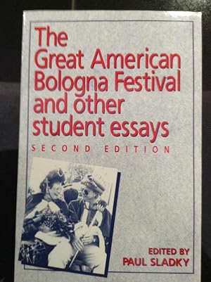 Seller image for The Great American Bologna Festival and other Student Essays for sale by Eat My Words Books