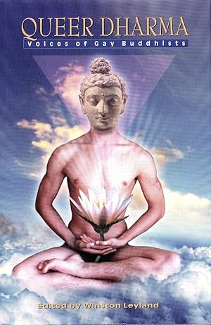 Queer Dharma: Voices Of Gay Buddhists