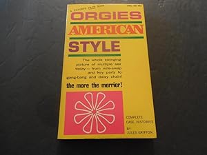 Bild des Verkufers fr Orgies American Style by Jules Griffon First Print 1967 PB zum Verkauf von Joseph M Zunno