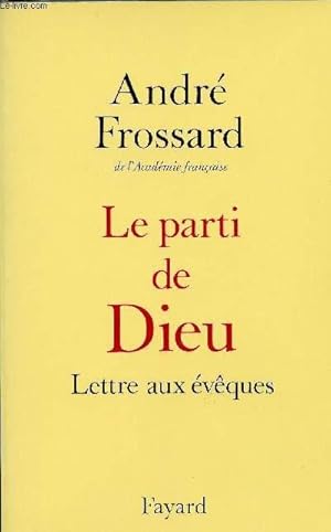 Seller image for LE PARTI DE DIEU - LETTRE AUX EVEQUES for sale by Le-Livre