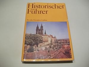 Bild des Verkufers fr Historischer Fhrer. Bezirke Dresden, Cottbus. zum Verkauf von Ottmar Mller