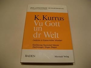 Bild des Verkufers fr Vu Gott un dr Welt. Gedichte in Kaisersthler Mundart. zum Verkauf von Ottmar Mller