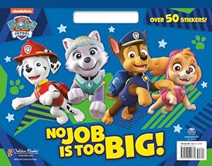 Seller image for No Job Is Too Big! (Paw Patrol) (Paperback or Softback) for sale by BargainBookStores