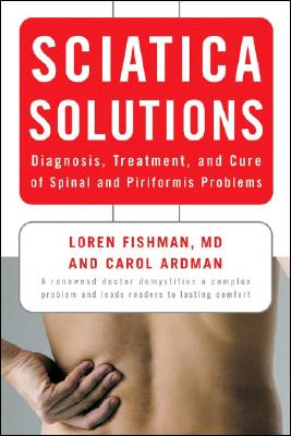 Seller image for Sciatica Solutions: Diagnosis, Treatment, and Cure of Spinal and Piriformis Problems (Paperback or Softback) for sale by BargainBookStores