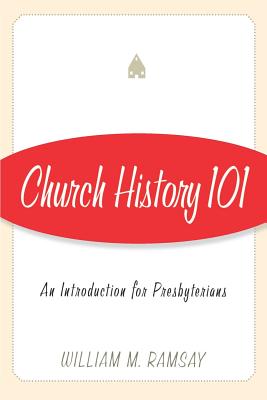 Immagine del venditore per Church History 101: An Introduction for Presbyterians venduto da BargainBookStores