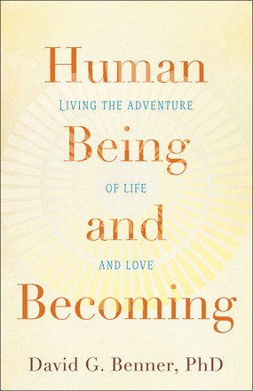 Seller image for Human Being and Becoming: Living the Adventure of Life and Love for sale by ChristianBookbag / Beans Books, Inc.