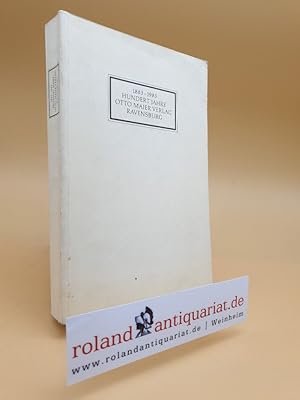 1883 - 1983 Hundert Jahre Otto Maier Verlag, Ravensburg.