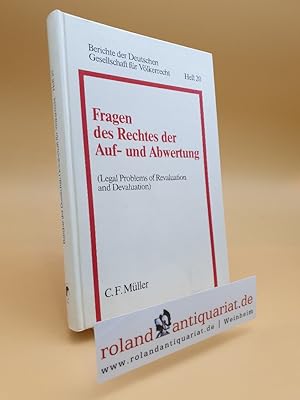 Fragen des Rechtes der Auf- und Abwertung. (Legal Problems of Revaluation and Devaluation). Refer...