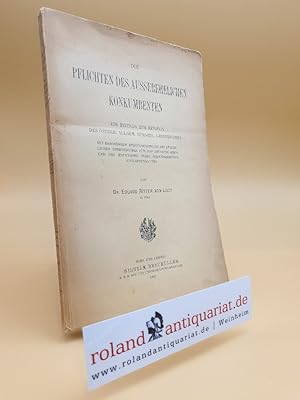 Image du vendeur pour Die Pflichten des ausserehelichen Konkumbenten. Ein Beitrag zur Revision des sterr. Allgem. Brgerl. Gesetzbuches mit besonderer Bercksichtigung des Brgerlichen Gesetzbuches fr das Deutsche Reich und des Entwurfes eines Schweizerischen Zivilgesetzbuches. mis en vente par Roland Antiquariat UG haftungsbeschrnkt