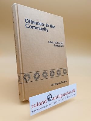 Imagen del vendedor de Offenders in the Community. The Probation Subsidy in California. a la venta por Roland Antiquariat UG haftungsbeschrnkt