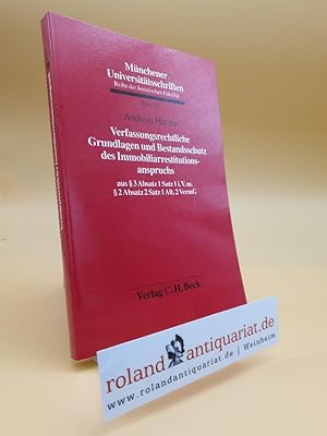 Bild des Verkufers fr Verfassungsrechtliche Grundlagen und Bestandsschutz des Immobiliarrestitutionsanspruchs aus  3 Absatz 1 Satz 1 i.V.m.  2 Absatz 2 Satz 1 Alt.2 VermG. zum Verkauf von Roland Antiquariat UG haftungsbeschrnkt