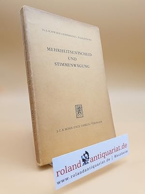 Image du vendeur pour Mehrheitsentscheid und Stimmenwgung. Eine Studie zur Entwicklung des Vlkerverfassungsrechts. mis en vente par Roland Antiquariat UG haftungsbeschrnkt