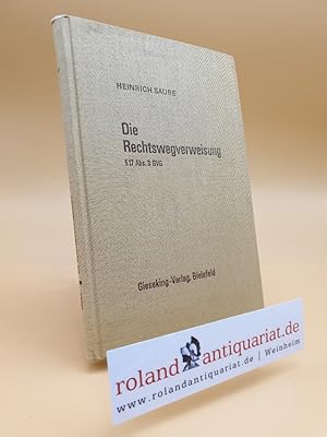 Bild des Verkufers fr Die Rechtswegverweisung ( 17 Abs.3 GVG). zum Verkauf von Roland Antiquariat UG haftungsbeschrnkt