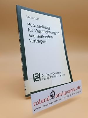 Bild des Verkufers fr Rckstellung fr Verpflichtungen aus laufenden Vertrgen. zum Verkauf von Roland Antiquariat UG haftungsbeschrnkt