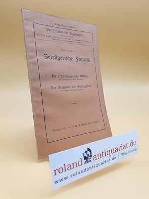 Bild des Verkufers fr Betrgerische Frauen. Ertel: Die erfindungsreiche Witwe. Martin: Die Freundin der Gefangenen. zum Verkauf von Roland Antiquariat UG haftungsbeschrnkt