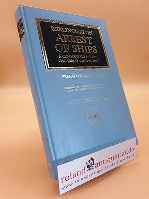 Seller image for Arrest of ships. A commentary on the 1952 Arrest Convention. for sale by Roland Antiquariat UG haftungsbeschrnkt