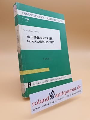 Methodenfragen der Kriminalwissenschaft.